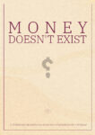 Money does not exist (digital)