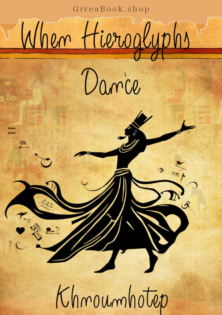 When the hieroglyphics dance (digital)